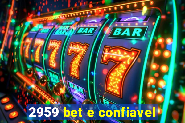 2959 bet e confiavel